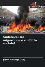 Sudafrica: tra migrazione e conflitto sociale? af Justin Mulendja Dady