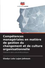 Compétences managériales en matière de gestion du changement et de culture organisationnelle af Gladys Lola Luján Johnson