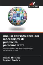 Analisi dell'influenza dei meccanismi di pubblicità personalizzata af Claudio Mioranza