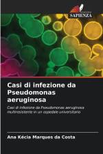 Casi di infezione da Pseudomonas aeruginosa af Ana Kécia Marques Da Costa