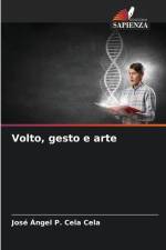 Volto, gesto e arte af José Ángel P. Cela Cela