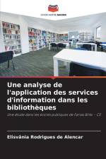 Une analyse de l'application des services d'information dans les bibliothèques af Elisvânia Rodrigues de Alencar