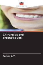 Chirurgies pré-prothétiques af Rashmi C. V.