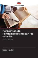 Perception de l'endomarketing par les salariés af Isaac Maciel