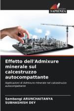 Effetto dell'Admixure minerale sul calcestruzzo autocompattante af Sambangi Arunchaitanya