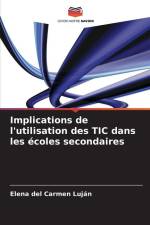 Implications de l'utilisation des TIC dans les écoles secondaires af Elena del Carmen Luján