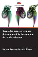 Étude des caractéristiques d'écoulement de l'actionneur de jet de balayage af Bartosz Zygmunt Jurewicz Slupski