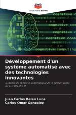 Développement d'un système automatisé avec des technologies innovantes af Juan Carlos Belen Luna
