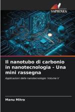 Il nanotubo di carbonio in nanotecnologia - Una mini rassegna af Manu Mitra