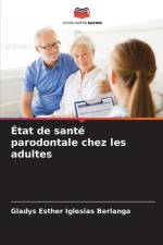 État de santé parodontale chez les adultes af Gladys Esther Iglesias Berlanga