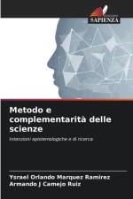 Metodo e complementarità delle scienze af Ysrael Orlando Márquez Ramírez