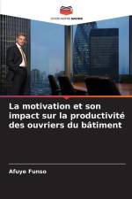 La motivation et son impact sur la productivité des ouvriers du bâtiment af Afuye Funso