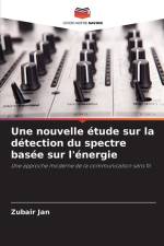 Une nouvelle étude sur la détection du spectre basée sur l'énergie af Zubair Jan