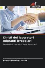 Diritti dei lavoratori migranti irregolari af Brenda Martínez Cerdà
