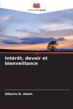 Intérêt, devoir et bienveillance af Alberto N. Adum