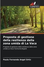 Proposta di gestione della resilienza della zona umida di La Vaca af Paula Fernanda Angel Ortiz