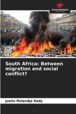 South Africa: Between migration and social conflict? af Justin Mulendja Dady