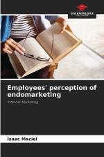 Employees' perception of endomarketing af Isaac Maciel