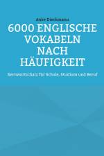 6000 Englische Vokabeln nach Häufigkeit af Anke Dieckmann
