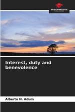 Interest, duty and benevolence af Alberto N. Adum