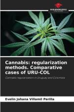 Cannabis: regularization methods. Comparative cases of URU-COL af Evelin Johana Villamil Perilla