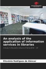 An analysis of the application of information services in libraries af Elisvânia Rodrigues de Alencar