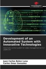 Development of an Automated System with Innovative Technologies af Juan Carlos Belen Luna