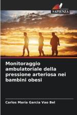 Monitoraggio ambulatoriale della pressione arteriosa nei bambini obesi af Carlos María Garcia Vao Bel