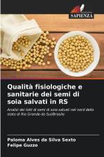 Qualità fisiologiche e sanitarie dei semi di soia salvati in RS af Paloma Alves Da Silva Sexto