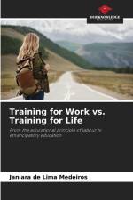 Training for Work vs. Training for Life af Janiara de Lima Medeiros