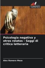 Psicología negativa y otros relatos - Saggi di critica letteraria af Alex Romero Meza