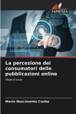 La percezione dei consumatori delle pubblicazioni online af Maria Nascimento Cunha