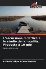 L'escursione didattica e lo studio della località. Proposta a 10 gdo af Rolando Felipe Ramos Miranda