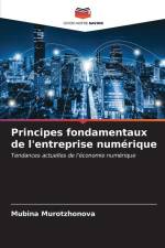 Principes fondamentaux de l'entreprise numérique af Mubina Murotzhonova