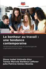 Le bonheur au travail : une tendance contemporaine af Diana Isabel Velandia-Díaz