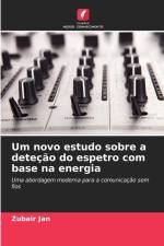 Um novo estudo sobre a deteção do espetro com base na energia af Zubair Jan