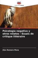 Psicología negativa y otros relatos - Essais de critique littéraire af Alex Romero Meza