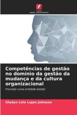 Competências de gestão no domínio da gestão da mudança e da cultura organizacional af Gladys Lola Luján Johnson