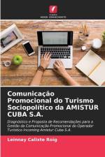 Comunicação Promocional do Turismo Sociopolítico da AMISTUR CUBA S.A. af Leinnay Calixte Roig