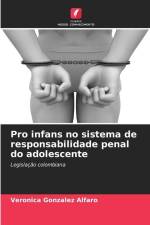 Pro infans no sistema de responsabilidade penal do adolescente af Verónica González Alfaro
