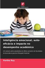 Inteligência emocional, auto-eficácia e impacto no desempenho académico af Partha Roy