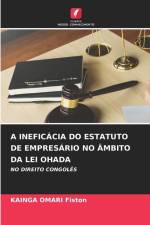 A INEFICÁCIA DO ESTATUTO DE EMPRESÁRIO NO ÂMBITO DA LEI OHADA af Kainga Omari Fiston