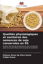 Qualités physiologiques et sanitaires des semences de soja conservées en RS af Paloma Alves Da Silva Sexto