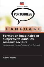 Formation imaginaire et subjectivité dans les réseaux sociaux af Isabel Frantz