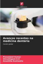 Avanços recentes na medicina dentária af Prasanjeet Kumar