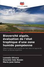 Bioversité algale, évaluation de l'état trophique d'une zone humide pampéenne af Leonela Olivera