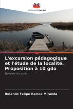 L'excursion pédagogique et l'étude de la localité. Proposition à 10 gdo af Rolando Felipe Ramos Miranda
