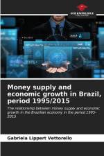 Money supply and economic growth in Brazil, period 1995/2015 af Gabriela Lippert Vettorello