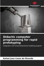 Didactic computer programming for rapid prototyping af Rafael Juan Costa de Miranda