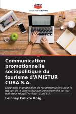 Communication promotionnelle sociopolitique du tourisme d'AMISTUR CUBA S.A. af Leinnay Calixte Roig